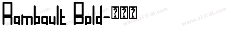 Rambault Bold字体转换